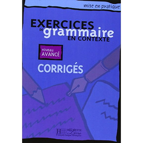 Pre-Owned Exercices de Grammaire En Contexte, Niveau Avance (Paperback) 2011551714 9782011551719