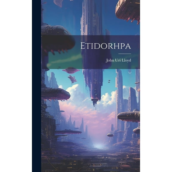 Etidorhpa (Hardcover)