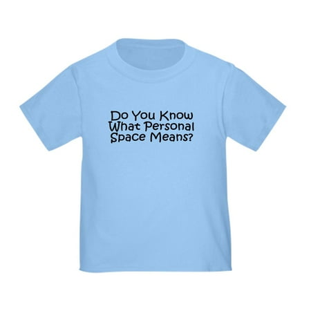 

CafePress - Personalspacemeans - Cute Toddler T-Shirt 100% Cotton