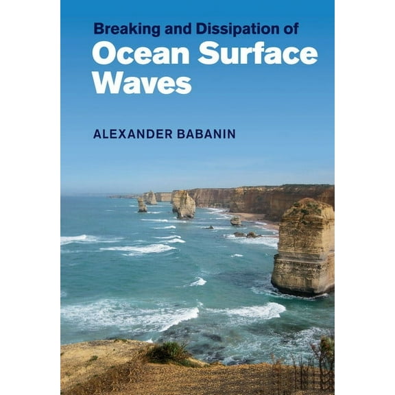 Breaking and Dissipation of Ocean Surface Waves, (Paperback)