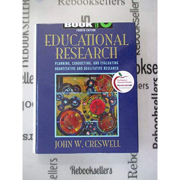 Pre-Owned Educational Research: Planning, Conducting, and Evaluating Quantitative and Qualitative Research (Hardcover) 0131367390 9780131367395