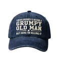 thumbnail image 3 of Tauxra Embroidered Baseball Cap for Men, Funny Angry Old Man Quote Washed Gray, 3 of 6