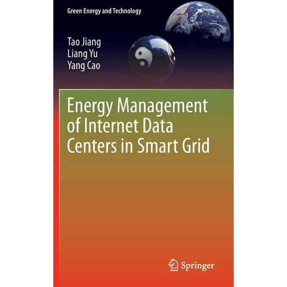 Green Energy and Technology Energy Management of Internet Data Centers in Smart Grid, (Hardcover)