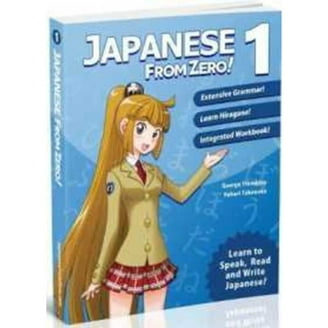Japanese from Zero! Book 1 by George Trombley and Yukari Takenaka