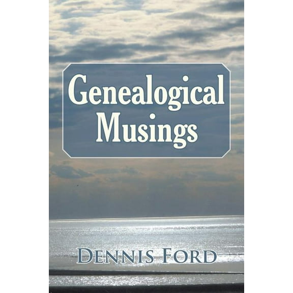 Genealogical Musings