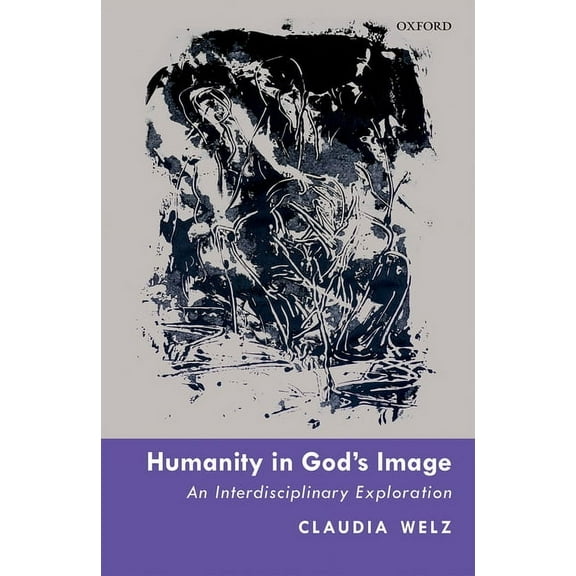 Humanity in God's Image: An Interdisciplinary Exploration, (Hardcover)