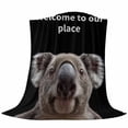 thumbnail image 6 of Funny Koala Blanket Soft Cozy Warm Twin Blanket for Bed, Plush Fuzzy Flannel Fleece Blankets for Sofa, Welcome To OUR Place Modern Retro Throw Blankets for Couch, Lightweight Gifts for Men, 60"x80", 6 of 9