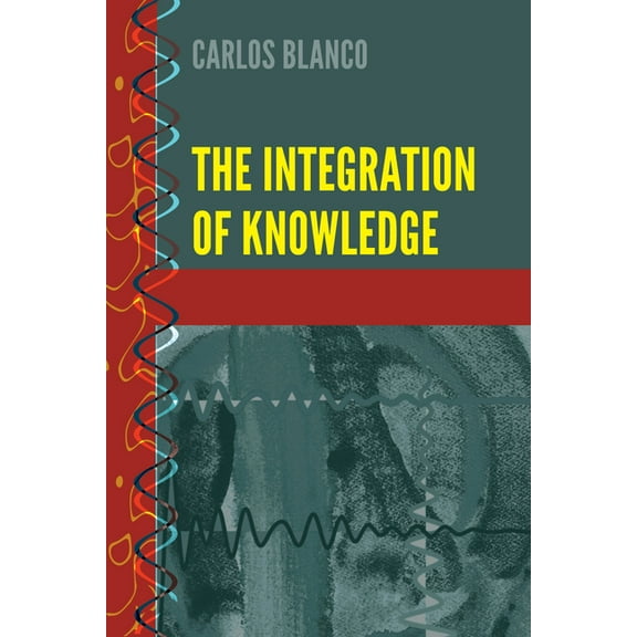 History and Philosophy of Science The Integration of Knowledge, Book 9, (Hardcover)