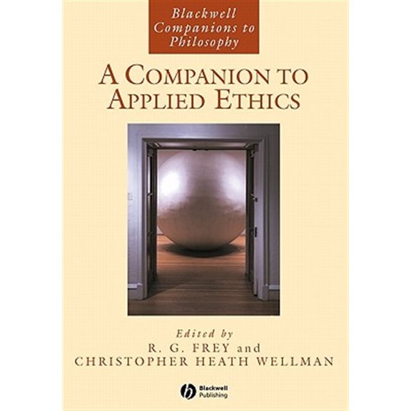 Pre-Owned A Companion to Applied Ethics: 26 (Blackwell Companions to Philosophy) Paperback