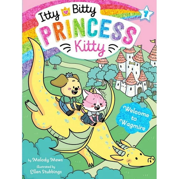 Itty Bitty Princess Kitty: Welcome to Wagmire (Series #7) (Hardcover)