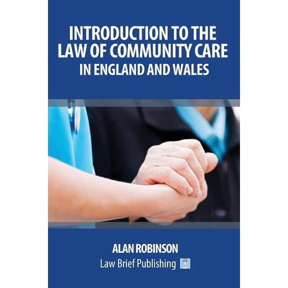 Introduction to the Law of Community Care in England and Wales, (Paperback)
