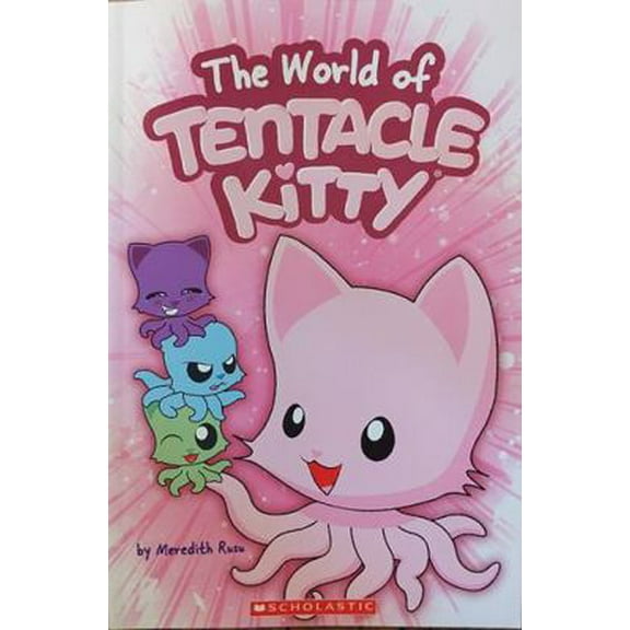Pre-Owned The World of Tentacle Kitty Paperback Book by Meredith Rusu | 112 Pages (Paperback) 133871564X 9781338715644
