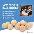 thumbnail image 3 of Unfinished Wood Ball Knobs 1-1/2 inch for Kitchen Cabinet Knobs, Drawer Knobs, Dresser Knobs and Crafts, Pack of 25, by Woodpeckers, 3 of 5