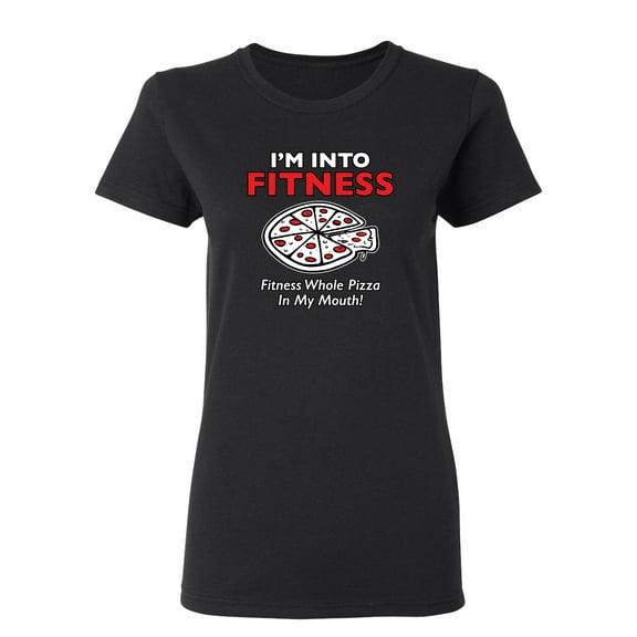 Fitness Whole Pizza In My Mouth Sarcastic Novelty Gift Idea Adult Humor Funny Women's Casual Tees