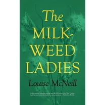 Regional The Milkweed Ladies, (Paperback)