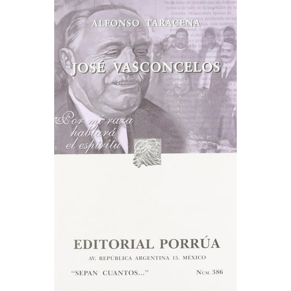 José Vasconcelos Editorial Porrúa 9789700755625