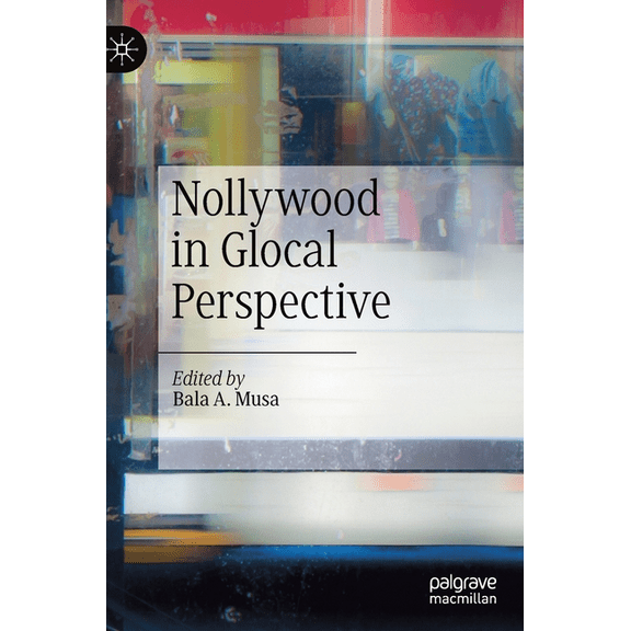 Nollywood in Glocal Perspective, (Hardcover)