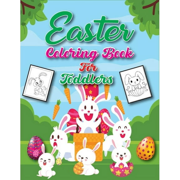 Easter Coloring Book for Toddlers : The Perfect Easter Basket Stuffing for a Toddler - Awesome Gift Item for Easter day (Paperback)