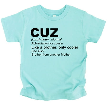 

Cousin Matching T-Shirts and Bodysuits Cuz: Like a Brother Only Cooler Boys Family Fun Outfits Chill Shirt 18 Months