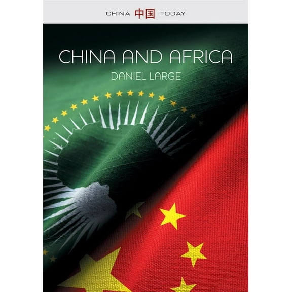 China Today: China and Africa: The New Era (Paperback)