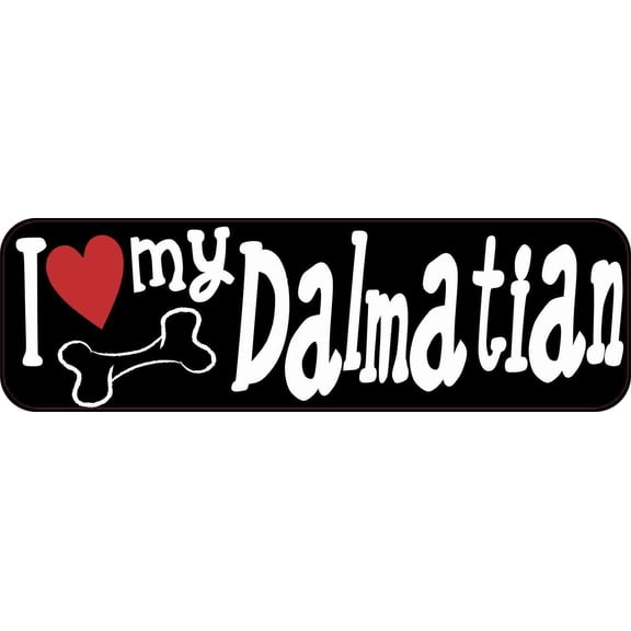 10in x 3in I Love My Dalmatian Bumper Sticker Vinyl Truck Window Decal