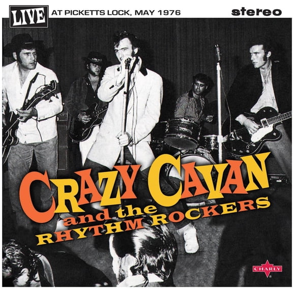 Crazy Cavan & Rhythm Rockers - Live At Picketts Lock May 1976 - Music & Performance - Vinyl