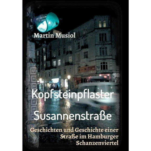 Kopfsteinpflaster Susannenstrasse (Paperback)