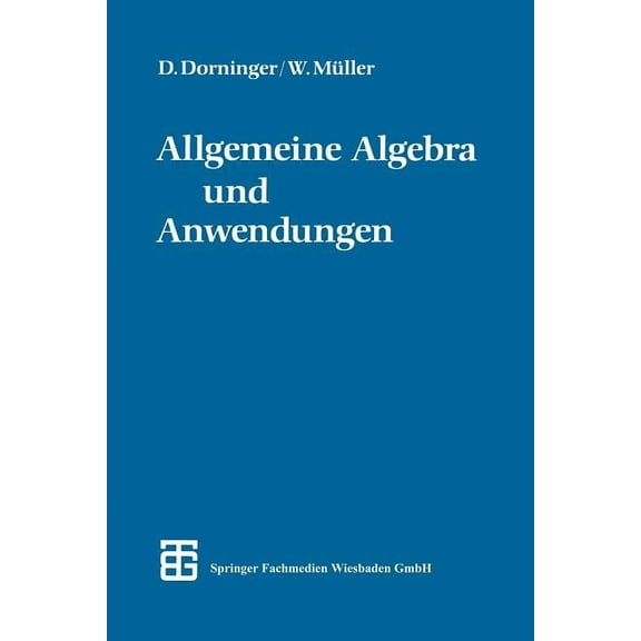 Allgemeine Algebra Und Anwendungen, (Paperback)