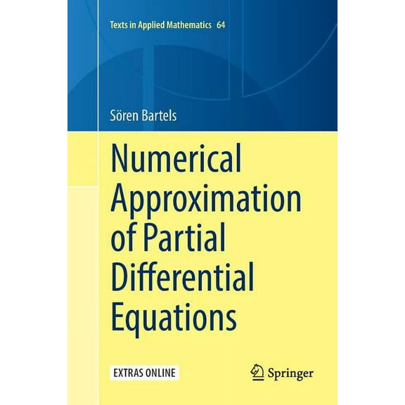 Texts in Applied Mathematics Numerical Approximation of Partial Differential Equations, Book 64, (Paperback)