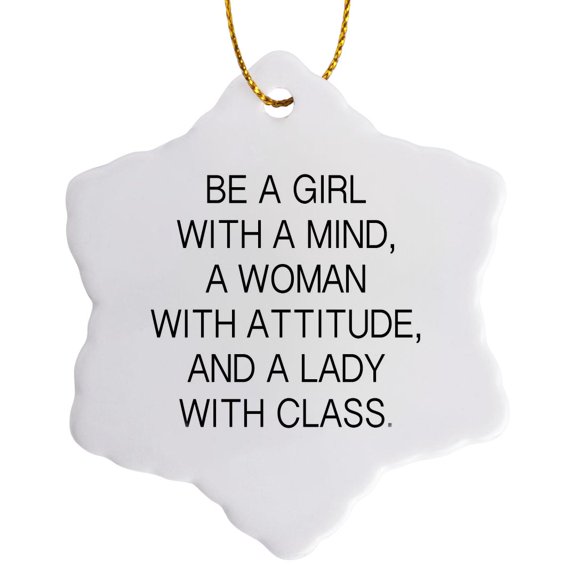 3drose, Be a Girl with a Mind, a Woman with Attitude, and a Lady with Class., 3 inch Snowflake Porcelain Ornament