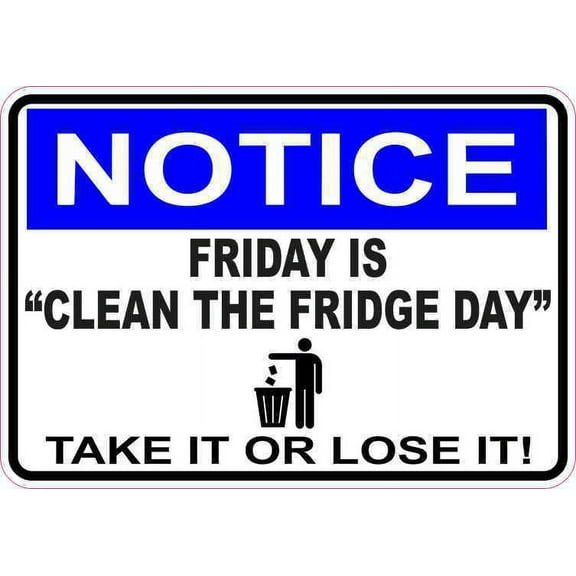 5in x 3.5in Notice Friday Is Clean the Fridge Day Magnet Magnetic Sign
