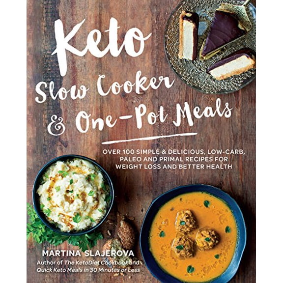 Pre-Owned Keto Slow Cooker & One-Pot Meals: Over 100 Simple & Delicious Low-Carb, Paleo and Primal Recipes for Weight Loss and Better Health: 4 (Keto for Your Life) Paperback