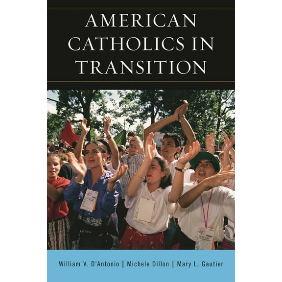 American Catholics in Transition, (Hardcover)