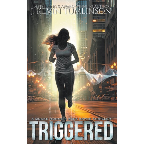 Quake Runner: Alex Kayne Triggered, Book 2, (Paperback)