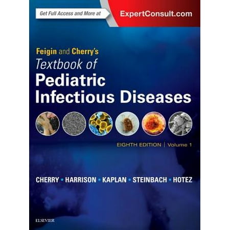 Feigin and Cherry's Textbook of Pediatric Infectious Diseases : 2-Volume (Best Schools For Pediatrics)