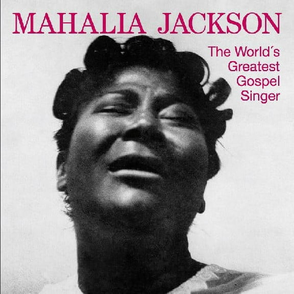 Mahalia Jackson - World's Greatest Gospel Singer - Music & Performance - CD