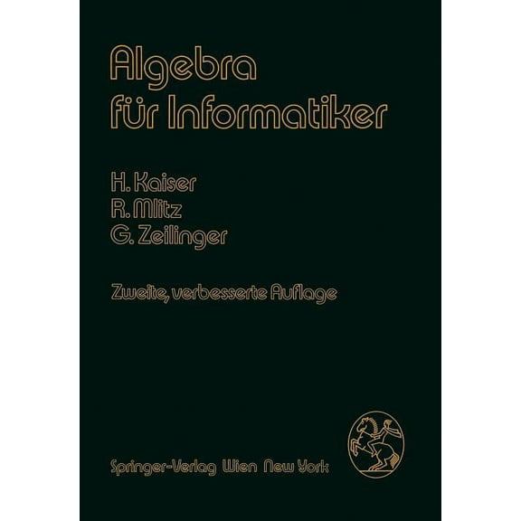 Algebra FÃ¼r Informatiker, (Paperback)