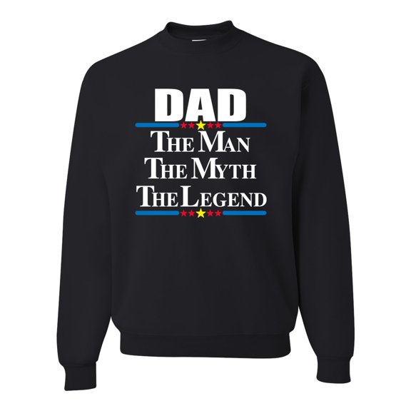 Wild Bobby,Dad The Man The Myth The Legend Best Daddy Father Gift, Father's Day, Unisex Crewneck Graphic Sweatshirt, Black, Small