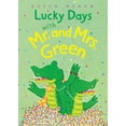 thumbnail image 1 of Pre-Owned Lucky Days With Mr. and Mrs. Green: Book 3 (Hardcover) 0152165002 9780152165000, 1 of 1