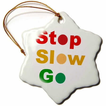 - 3dRose Painting of Red Yellow and Green Traffic Lights is Used to Spell Stop Slow and Go, Snowflake Ornament, Porcelain, 3-inch