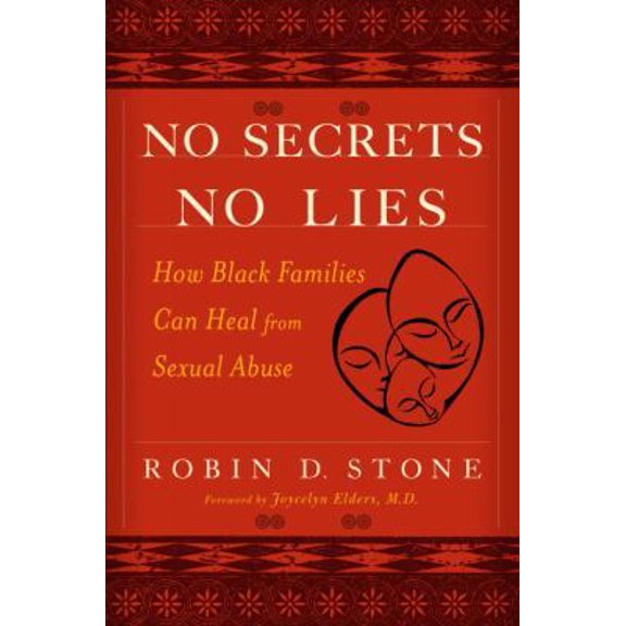 Pre-Owned No Secrets, No Lies: How Black Families Can Heal from Sexual Abuse (Hardcover) 0767913442 9780767913447