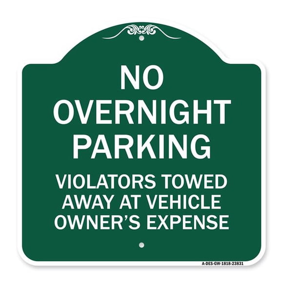 SignMission A-DES-GW-1818-23831 18 x 18 in. Designer Series Sign - No Overnight Parking Violators Towed Away At Vehicle Owners Expense, Green & White