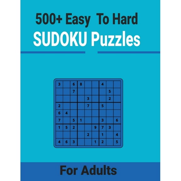 500 Easy to Hard Sudoku Puzzles for Adults: Unique and different levels Sudoku puzzles Includes with solutions (Paperback)