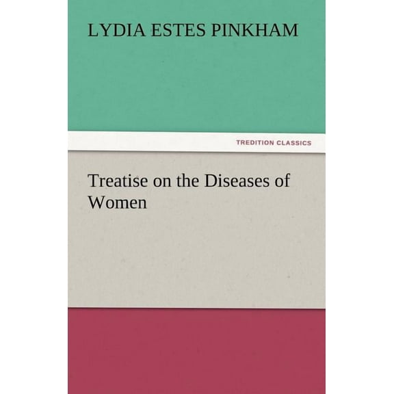 Treatise on the Diseases of Women (Paperback)