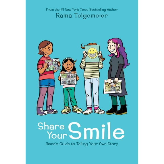 Share Your Smile: Raina's Guide to Telling Your Own Story (Hardcover)
