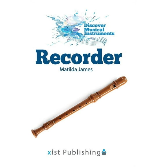 Discover Musical Instruments Recorder, (Hardcover)