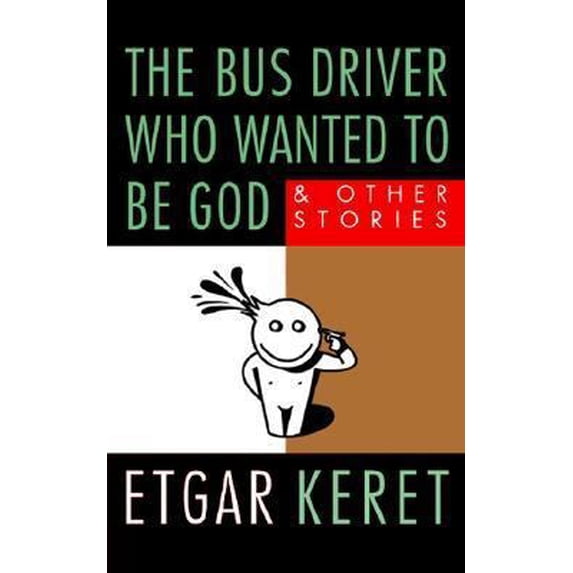 Pre-Owned The Bus Driver Who Wanted to Be God: and Other Stories (Paperback) 0312339259 9780312339258