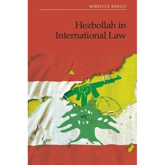Hezbollah in International Law, (Hardcover)
