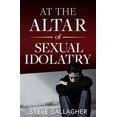 thumbnail image 1 of At The Altar Of Sexual Idolatry, 1 of 2