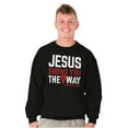 thumbnail image 5 of Jesus Way Truth Life Bible Verse Sweatshirt for Men or Women Brisco Brands M, 5 of 6